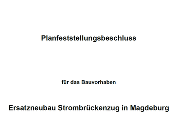 Bild vergrößern: Das Deckblatt des Planfeststellungsbeschlusses aus 2017