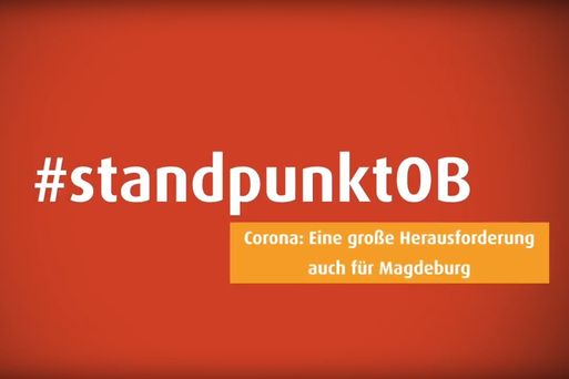 Interner Link: #standpunktOB: OB Dr. Lutz Trümper zur Corona-Krise in Magdeburg