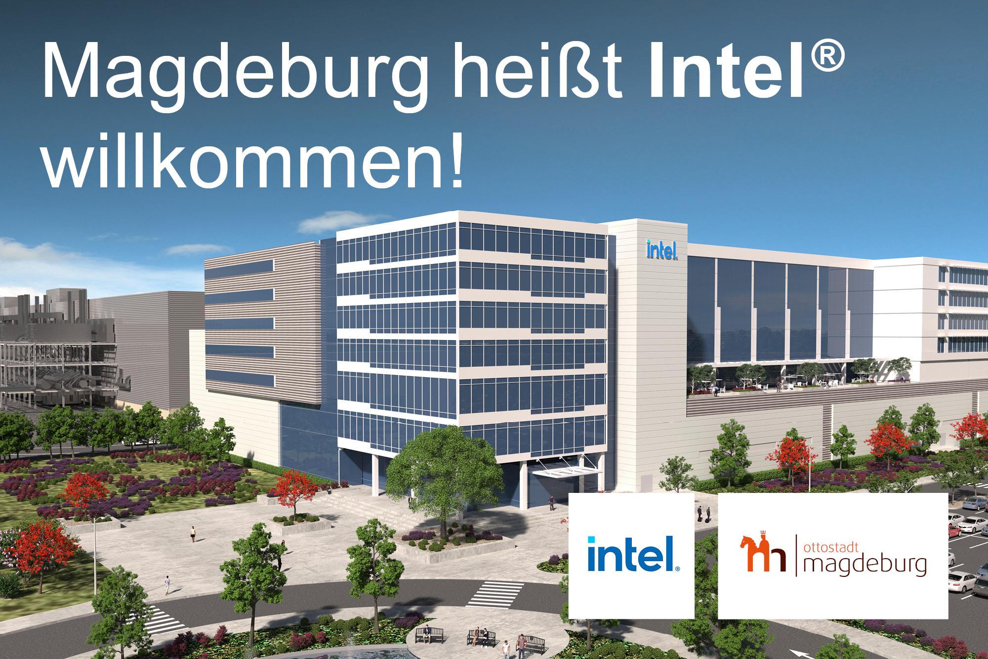 Magdeburg heißt Intel Willkommen! © Intel / Landeshauptstadt Magdeburg
