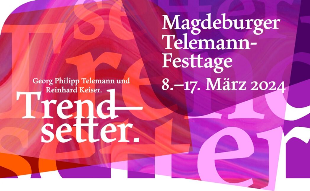 26. Magdeburger TelemannFesttage / Landeshauptstadt Magdeburg magdeburg.de