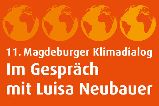 11. Magdeburger Klimadialog mit Luisa Neubauer
